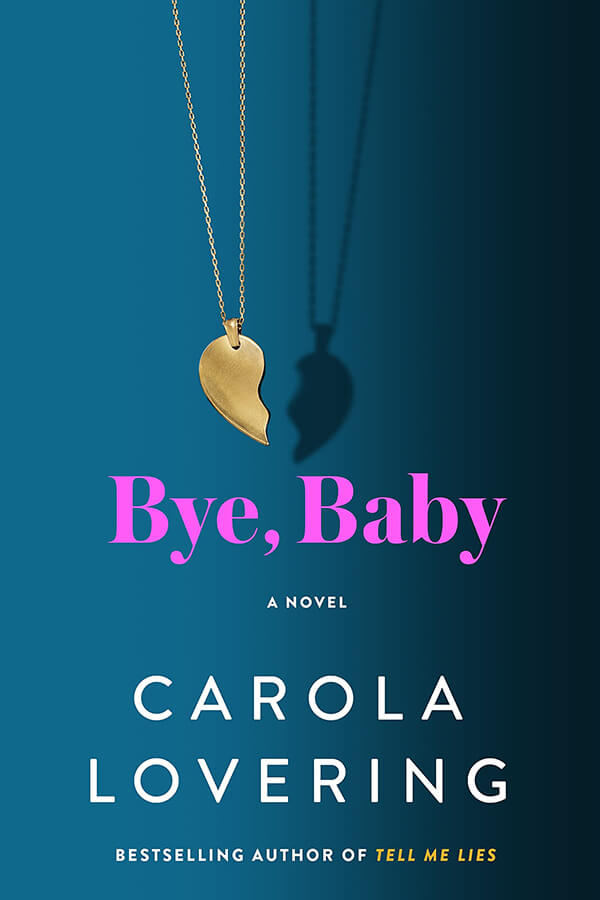 Bye, Baby: A Novel 